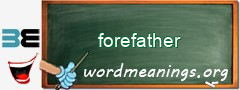 WordMeaning blackboard for forefather